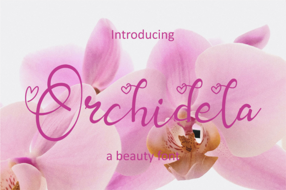 Orchidela: A Font for Elegant Design