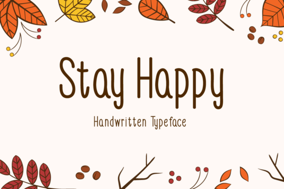 Stay Happy: A Friendly Font for Business